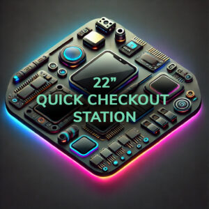 22"Quick Checkout Station